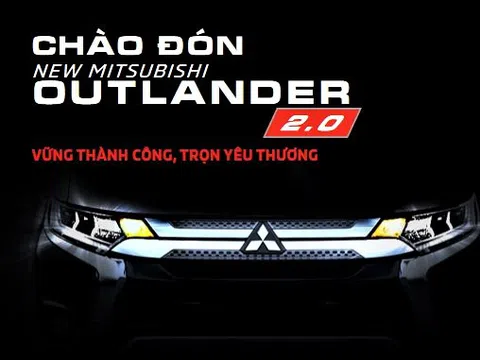Mitsubishi Outlander 2020 ấn định ngày ra mắt Việt Nam, ưu đãi 55 triệu quyết chiến Honda CR-V