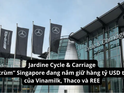 Chân dung tập đoàn Jardine Cycle & Carriage - “ông trùm” Singapore đang nắm giữ hàng tỷ USD tài sản của Vinamilk, Thaco và REE