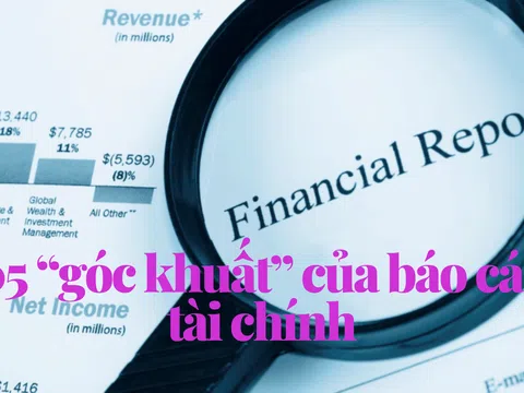 05 “góc khuất” của báo cáo tài chính doanh nghiệp nhà đầu tư  cần lưu tâm