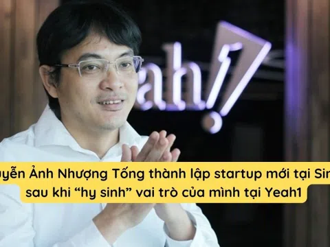 'Tháo chạy' khỏi Yeah1, ông Nguyễn Ảnh Nhượng Tống lập startup mới tại Singapore và được cam kết đầu tư lên đến 30 triệu USD
