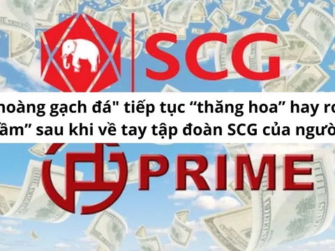 "Ông trùm gạch đá" Prime Group tiếp tục “thăng hoa” hay rơi vào nốt trầm sau khi về tay tập đoàn SCG của người Thái?