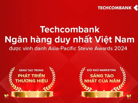 Techcombank được vinh danh hai giải thưởng về đổi mới sáng tạo lĩnh vực thương hiệu và tiếp thị khu vực Châu Á – Thái Bình Dương 2024